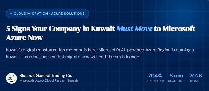 5 Signs Your Company in Kuwait Must Move to Microsoft Azure Now Post